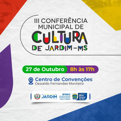 Conferência Municipal de Cultura acontece no dia 27 em Jardim